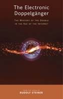Electronic Doppelganger, The The Mystery of the Double in the Age of the Internet