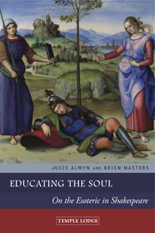 Educating the Soul On the Esoteric in Shakespeare