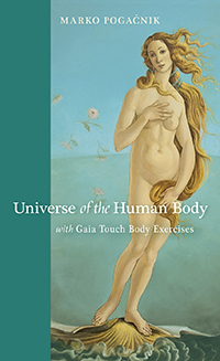 Universe of the Human Body <br>With Gaia Touch Body Exercises