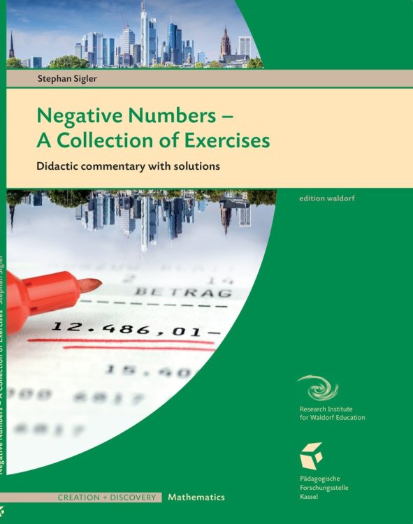 Negative Numbers - a Collection of Exercises (Teacher Workbook) Didactic commentary with solutions