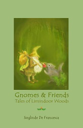 Gnomes & Friends Book 2 -Tales of Limindoor Woods