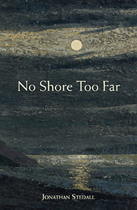 No Shore Too Far Meditations on Death, Bereavement and Hope