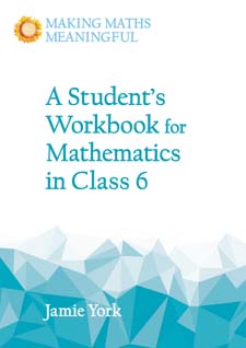 Student’s Workbook for Mathematics in Class 6 Making Math Meaningful