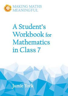 Student’s Workbook for Mathematics in Class 7 Making Math Meaningful