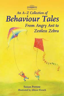 A-Z Collection of Behaviour Tales From Angry Ant to Zestless Zebra
