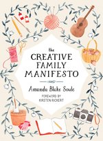 Creative Family Manifesto Encouraging Imagination and Nurturing Family Connections