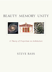 Beauty Memory Unity A Theory of Proportion in Architecture