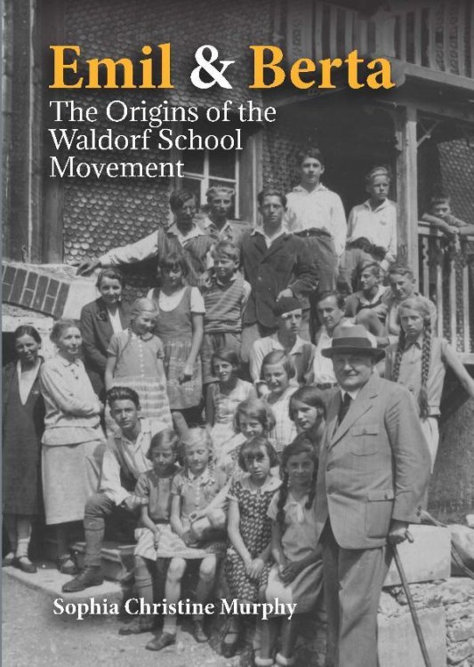 Emil and Berta The Origins of the Waldorf School Movement