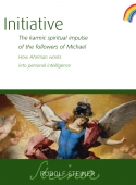 Initiative The karmic spiritual impulse of the followers of Michael <br>How Ahriman works into personal intelligence