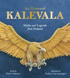 An Illustrated Kalevala Myths and Legends from Finland