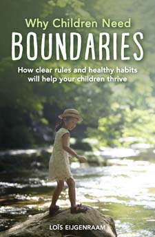 Why Children Need Boundaries How Clear Rules and Healthy Habits will Help your Children Thrive