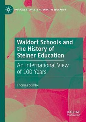 Waldorf Schools and the History of Steiner Education