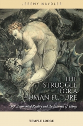 Struggle for a Human Future 5G, Augmented Reality and the Internet of Things