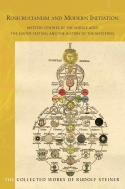 Rosicrucianism and Modern Initiation Mystery Centres of the Middle Ages <br>The Easter Festival and the History of the Mysteries