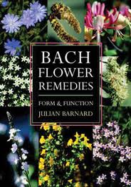 Bach Flower Remedies Form and Function