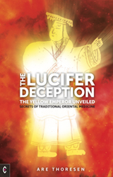 Lucifer Deception, The The Yellow Emperor Unveiled <br>Secrets of Traditional Oriental Medicine