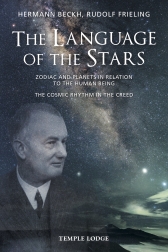 Language of the Stars, The Zodiac and Planets in Relation to the Human Being - The Cosmic Rhythm in the Creed