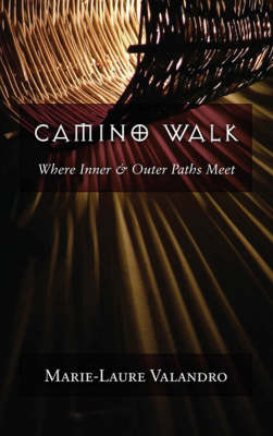 Camino Walk Where Inner and Outer Paths Meet