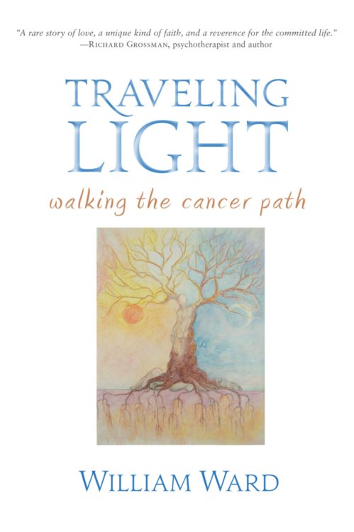 Image for Traveling Light: Walking the Cancer Path Traveling Light: Walking the Cancer Path