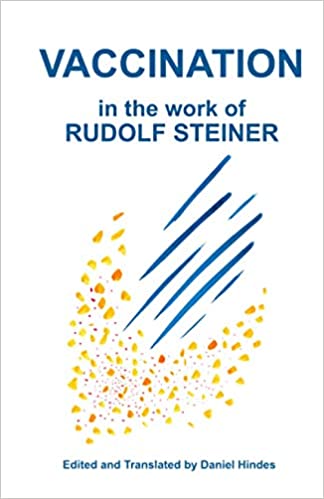 Vaccination in the Work of Rudolf Steiner