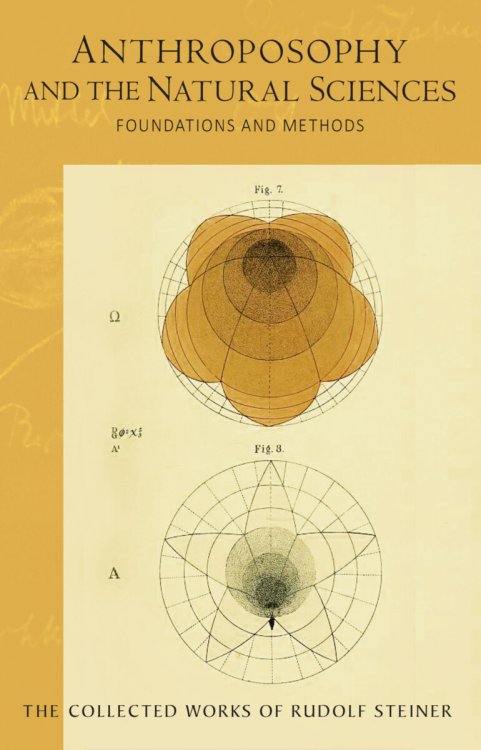 Anthroposophy and the Natural Sciences Foundations and Methods (CW 75)