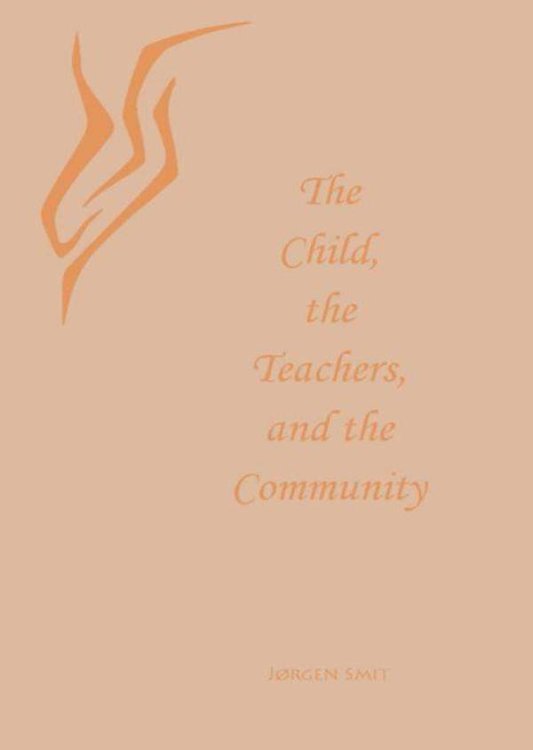Child, the Teachers, and the Community