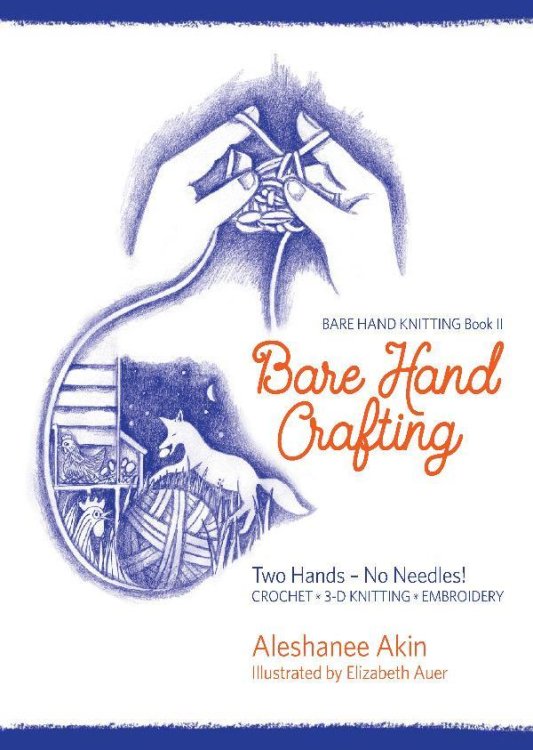 Bare Hand Crafting Bare Hand Knitting Book II