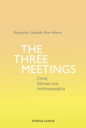 Three Meetings, The Christ, Michael and Anthroposophia