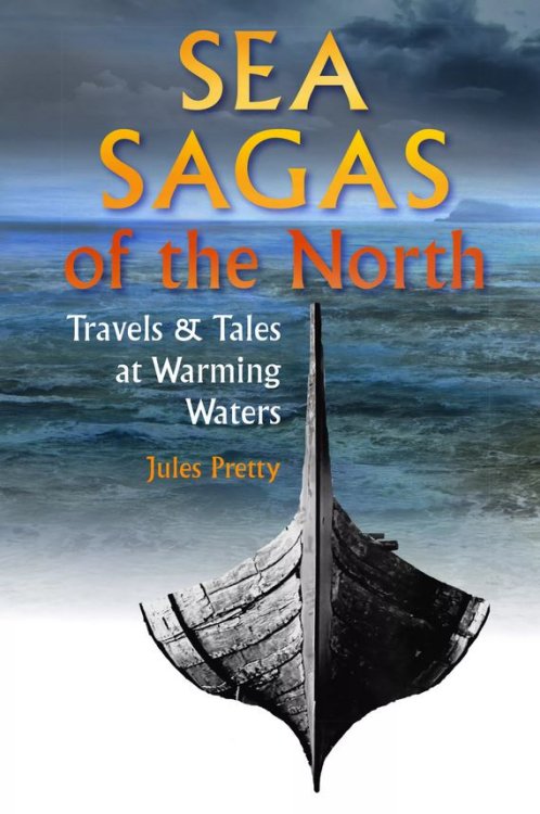 Sea Sagas of the North Travels and Tales at Warming Waters