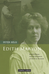 Edith Maryon Rudolf Steiner and the Sculpture of Christ in Dornach