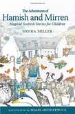 Adventures of Hamish and Mirren Magical Scottish Stories for Children