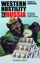 Western Hostility to Russia The Hidden Background to War in Ukraine