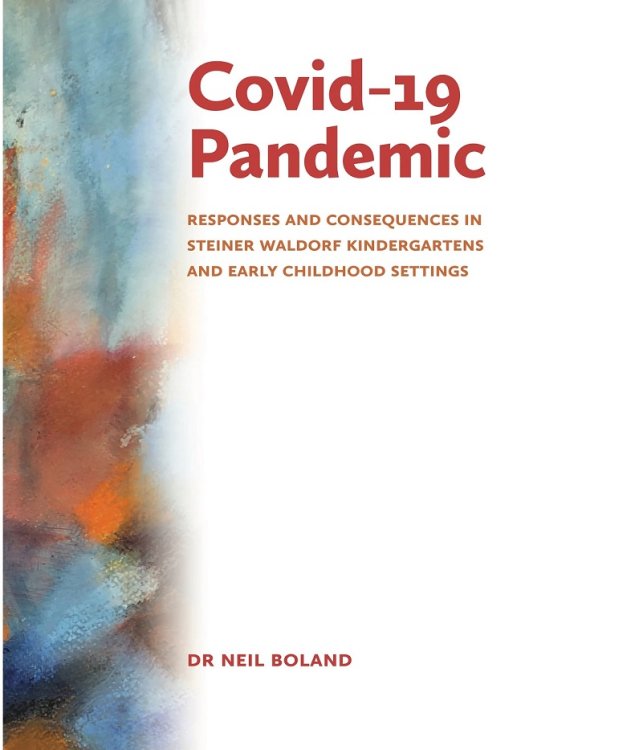 Covid-19 Pandemic Responses and Consequences in Steiner Waldorf Kindergartens and Early Childhood Settings