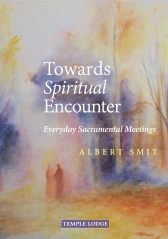 Towards Spiritual Encounter Everyday Sacramental Meetings