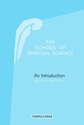 School of Spiritual Science, The An Introduction, Second Edition