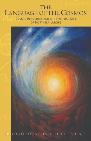 Language of the Cosmos CW 209 Cosmic Influences and the Spiritual Task of Northern Europe