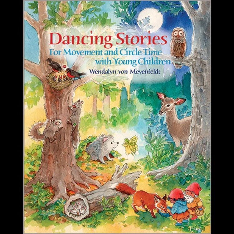 Dancing Stories For Movement and Circle Time with Young Children