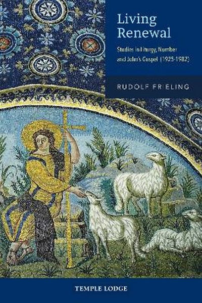 Living Renewal Studies in Liturgy, Number and John's Gospel (1925-1982)