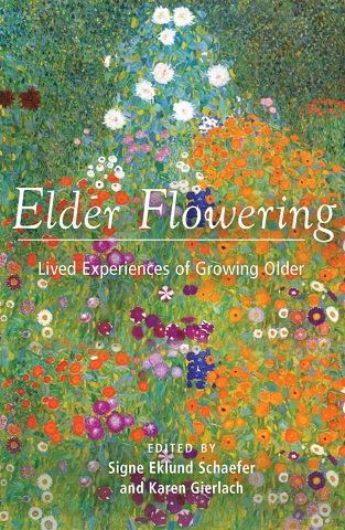 Elder Flowering Lived Experiences of Growing Older
