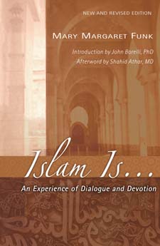 Islam Is An Experience of Dialogue and Devotion