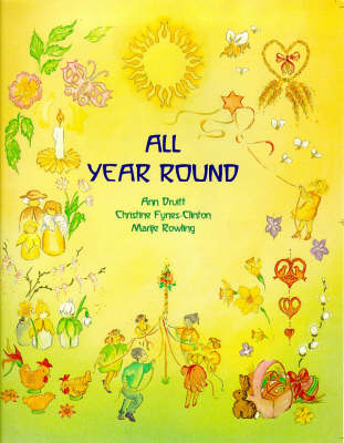 All Year Round A Calendar of Celebrations
