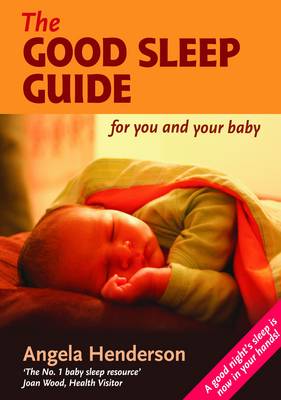 Good Sleep Guide for You and Your Baby Step by Step Guide to Good Sleep for Babies