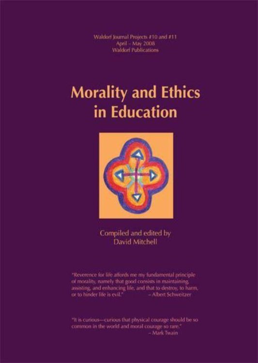 Morality and Ethics in Education #1 Waldorf Journal Project 10