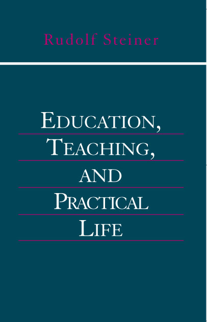 Education, Teaching and Practical Life
