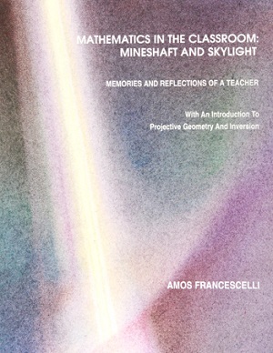 Mathematics in the Classroom Mineshaft And Skylight