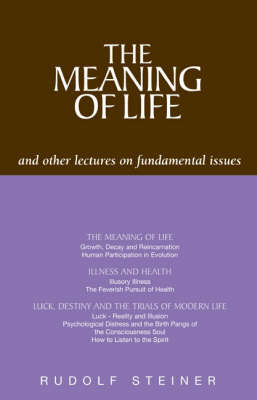 Meaning of Life and Other Lectures on Fundamental Issues, The