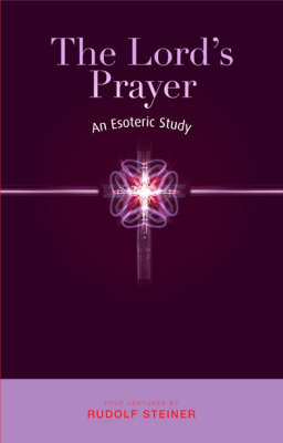 Lord's Prayer, The An Esoteric Study