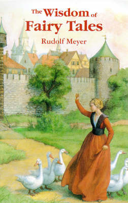 Wisdom of Fairy Tales, The