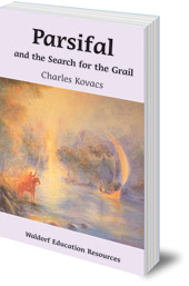 Parsifal and the Search for the Grail