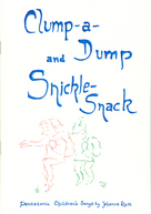 Clump-A-Dump And Snickle-Snack